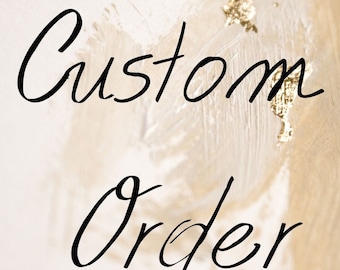 Custom Order