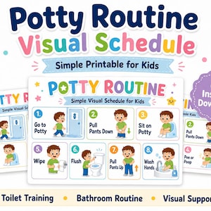 May include: A Potty Routine Visual Schedule printable for kids featuring eight numbered steps with cartoon illustrations of a child performing bathroom tasks. The chart includes text for each step, colourful stars, and an Instant Download badge.