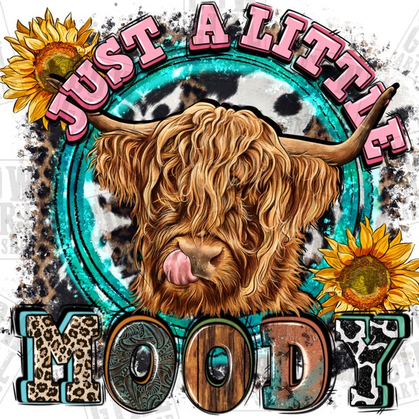 Just a little moody png sublimation design download, western moody png, moody animal png, cute animal png, Heifer cow png,sublimate download