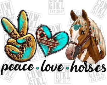 Peace love horses png sublimation design download, Hand drawn Horse png, western Horse png, Horse png, sublimate designs download