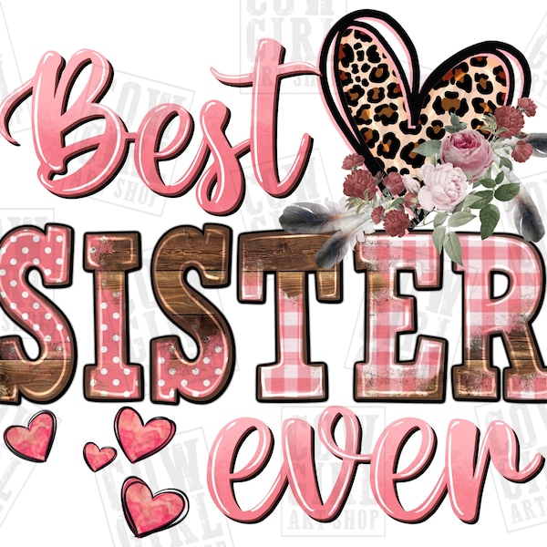 Best Sister ever Mother's Day png sublimation design download, Mother's Day png, Sister png, western png design, sublimate designs download