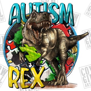 Autism Rex png sublimation design download, Autism Awareness png, Autism life png, Autism Dinosaur png, sublimate designs download