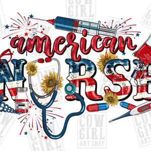 Puede incluir: Diseño gráfico de American Nurse con un patrón de bandera estadounidense rojo, blanco y azul. El diseño incluye un estetoscopio, una jeringa, una bolsa de sangre, un termómetro y girasoles. El texto "American Nurse" está en rojo y blanco.