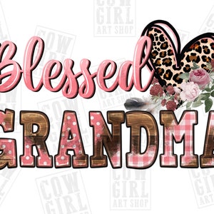 Blessed grandma png sublimation design download, Mother&#39;s Day png, grandma png, grandma life png, sublimate designs download