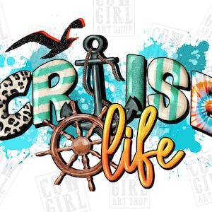 Cruise life png sublimation design download, summer cruise png, cruise love png, anchor png, sublimate designs download