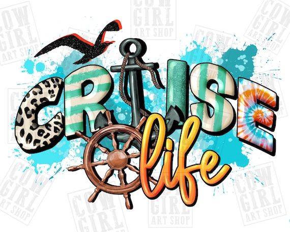 Cruise life png sublimation design download, summer cruise png, cruise love png, anchor png, sublimate designs download
