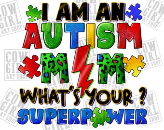 Soy una mamá de autismo ¿cuál es tu superpoder png sublimación diseño descargar, conciencia del autismo png, autismo mamá png, sublimar diseños descargar