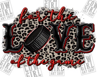 For the love of the game Hockey png sublimation design download, Hockey png, sports png, western background png, sublimate designs download