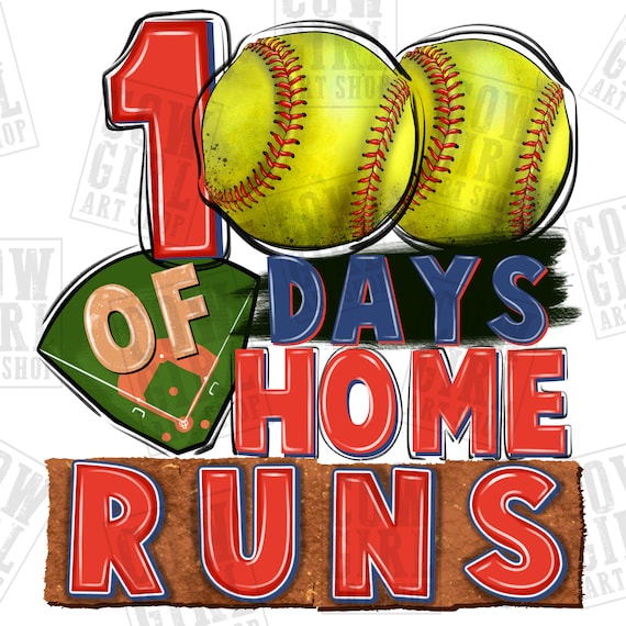100 Day's of home runs png sublimation design download, happy 100 days png, 100th day of school png, sublimate designs download