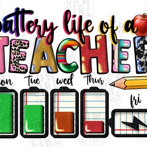 Battery life of a Teacher png sublimation design download, Teacher&#39;s Day png,Teacher life png,western Teacher png,sublimate designs download