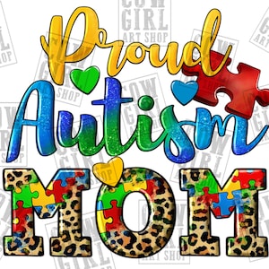 Proud Autism mom png sublimation design download, Autism Awareness png, Autism mom png, Autism png, sublimate designs download