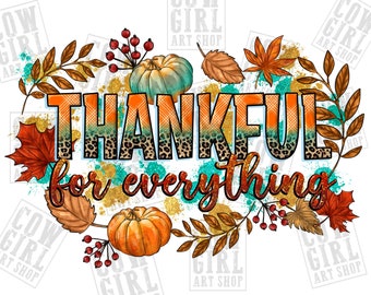 Thankful for everything png sublimation design download, Hello Fall png, Autumn png, Thanksgiving png, sublimate designs download