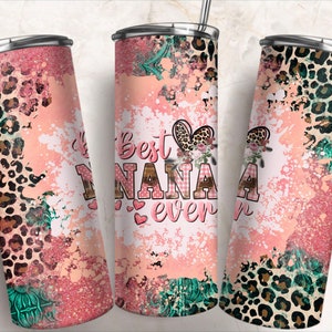 Best nana ever 20 oz skinny tumbler png sublimation design download, nana tumbler wrap png, 20 oz tumbler designs,tumbler png download