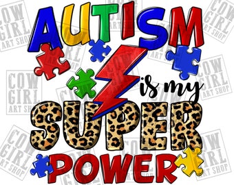 Autismus ist meine super Power png Sublimation Design download, Autismus Bewusstsein png, Autismus Leben png, Autismus png, Sublimate Designs download