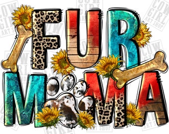 Fur mama png sublimation design download, western mama png, Mother's day png, dog mom png, mom life png, sublimate designs download