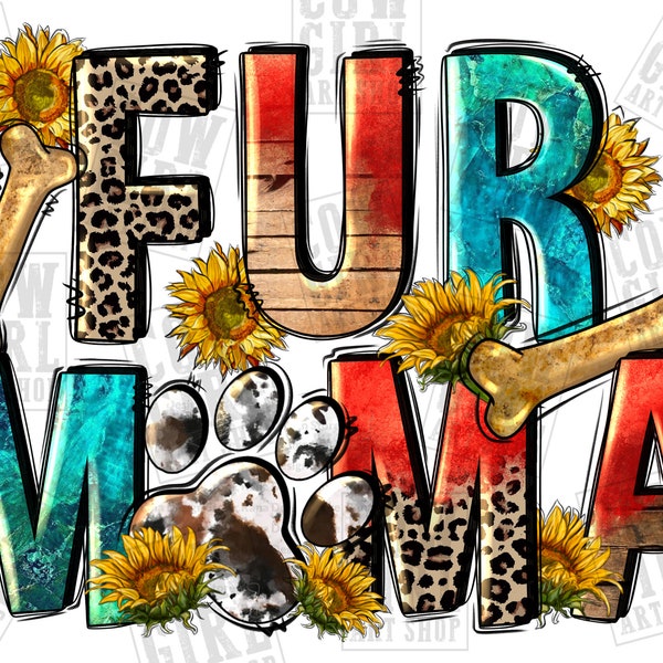 Fur mama png sublimation design download, western mama png, Mother's day png, dog mom png, mom life png, sublimate designs download