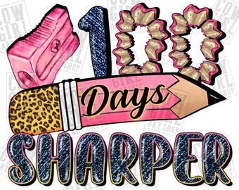 100 Day's sharper png sublimation design download, happy 100 days png, 100th day of school png, sublimate designs download