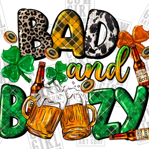 Bad and boozy St. Patrick's Day png sublimation design download, St. Patrick's Day png, Irish day png, sublimate designs download