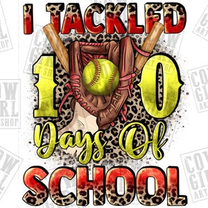 I tackled 100 Day&#39;s of School Softball png sublimation design download, Happy 100th day png, Softball png, sublimate designs download