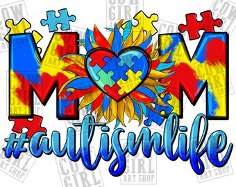 Mom Autism life png sublimation design download, Autism Awareness png, Autism life png, Autism png, sublimate designs download