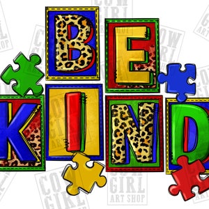 Be kind png sublimation design download, Autism Awareness png, Autism life png, Autism png, sublimate designs download