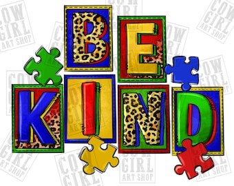 Be kind png sublimation design download, Autism Awareness png, Autism life png, Autism png, sublimate designs download