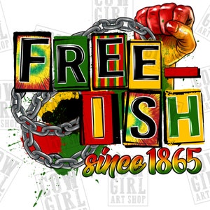 Gratis-ish sinds 1865 png sublimatie ontwerp te downloaden, Juneteenth png, Emancipatie dag png, 1865 vibes png, sublimat ontwerpen te downloaden