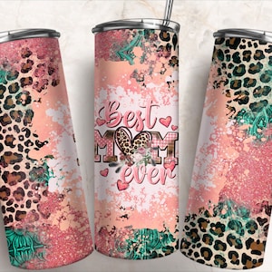 Best Mom ever Mother's Day 20oz skinny tumbler png sublimation design download, western tumbler png, mom tumbler png, sublimate download