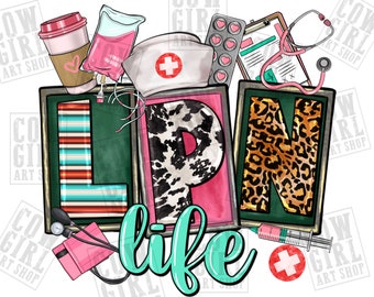 LPN Licensed Practical Nurse life png sublimation design download, Nurse life png, LPN Nurse png, Nurse png, sublimate designs download