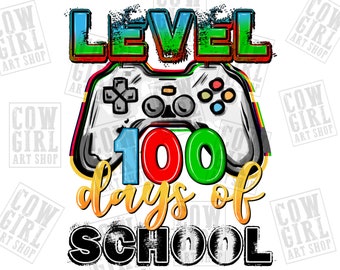 Level 100 Day&#39;s of school png sublimation design download, Happy 100th day png, 100 Day&#39;s School png, sublimate designs download