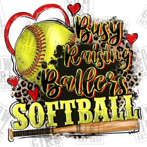 Busy raising ballers Softball png sublimation design download, Softball png, sports png, western Softball png, subimate designs download