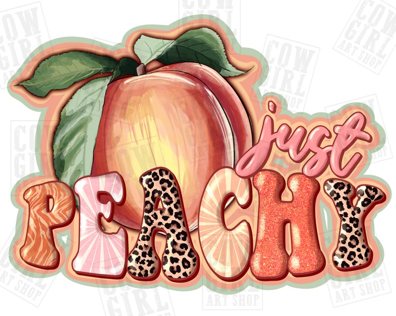 May include: A peach with green leaves and the text "just peachy" in pink, orange, and black letters with different patterns. The letters are outlined in white.