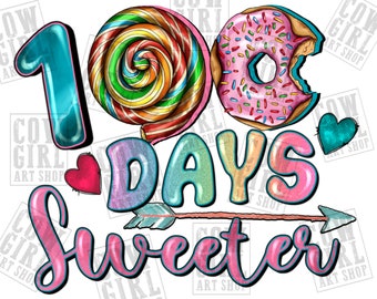 100 Day's sweeter png sublimation design download, happy 100 days png, 100th day of school png, sublimate designs download