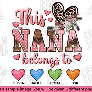 This nana belongs to with 4 personalizable hearts png Sublimation Design, Personalized nana, personalized heart with kids name