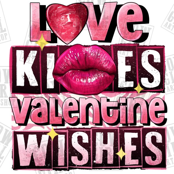Love kisses Valentine wishes png sublimation design download, Happy Valentine's Day png, wishes png, sublimate designs download