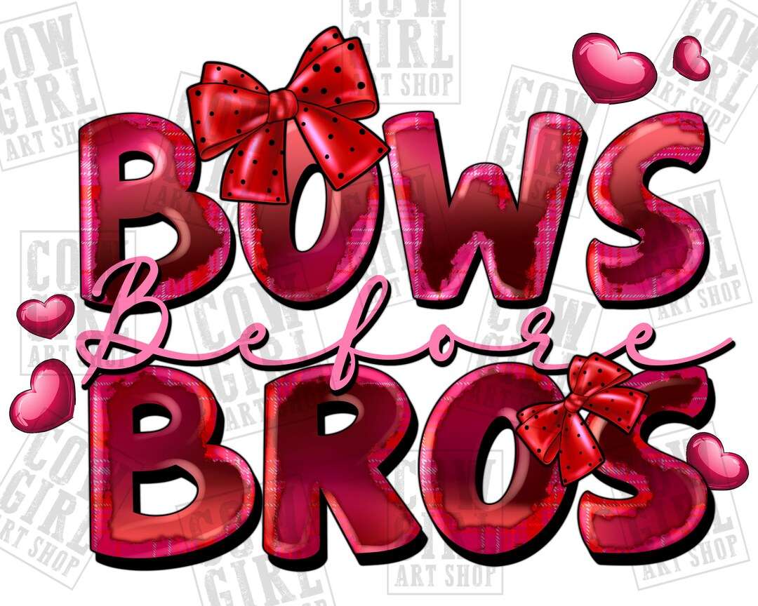 Bows Before Bros Png Sublimation Design Download, Valentine's Png ...