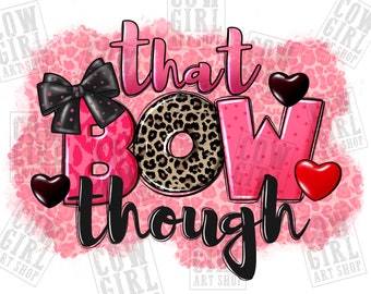 That bow though png sublimation design download, western background png, baby girl png, baby png, sublimate designs download