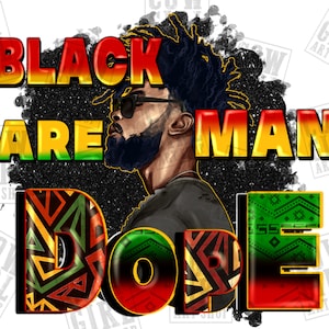 Black man are dope png sublimation design download, Juneteenth png, black man png, juneteenth dope, sublimate designs download