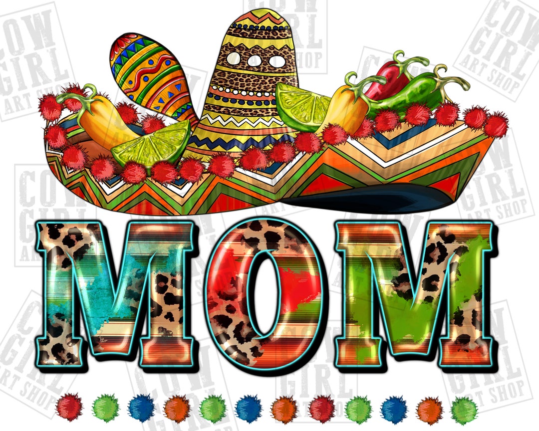 Mexican Mom Png Sublimation Design Download, Mother's Day Png, Mexican ...