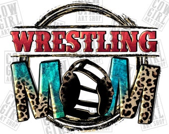 Wrestling Mom png sublimation design download, Wrestling png, Mother's Day png, sports png, sports Mom png, sublimate designs download
