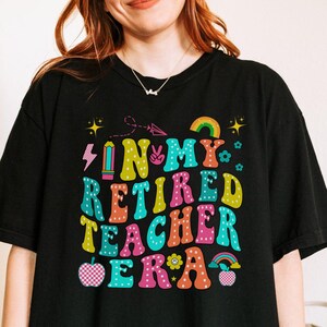 Teacher Retirement Shirt, Comfort Colors™ Teacher Shirt, Teacher Retirement Gifts, Principal retirement Gift, School Retirement TShirt