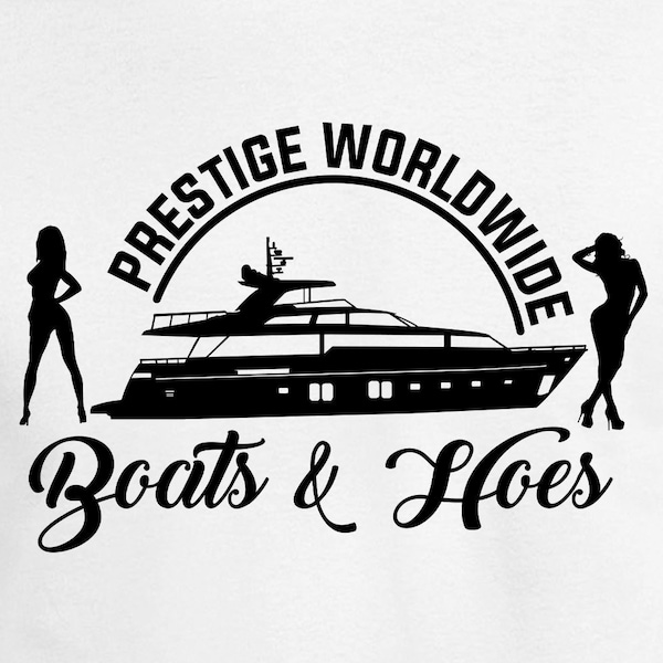 Prestige Worldwide Boats & Hoes Digital Cut Files | Cricut | Silhouette Cameo | Svg Cut Files | PDF | Eps | DXF | PNG | Step Brothers