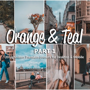 Könnte beinhalten: Eine Collage aus Bildern mit verschiedenen Szenen, darunter eine Stadtstraße, ein Park und eine Frau, die vor einem Gebäude steht. Der Text "Orange & Teal" und "PART 1" wird in der Mitte der Collage angezeigt. Der Text "20 Lightroom Premium presets for Desktop & Mobile" wird unter dem Titel angezeigt.