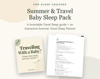 Baby Sleep Coach Travel Pack | Editable Canva Travel Sleep Guide + Notion Summer Travel Sleep Planner | Sleep Consultant Client Template