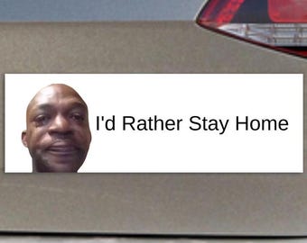 I'd Rather Stay Home Car Magnets & Car Stickers | Funny Meme Car Sticker and Magnet | Vinyl Car Decal | Relatable Genz Bumper Accessory
