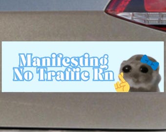 Manifesting No Traffic Rn / Magnete e adesivo per auto con meme divertenti / Adesivo per paraurti blu carino per auto / Adesivo per auto in vinile con meme TikTok eccentrico