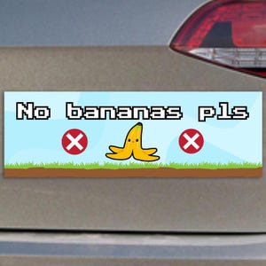 No Banana Pls Funny Meme Car Sticker & Car Magnet | Driver Kart Meme Sticker | Magnetic Car Stickers | Car Decal Accessory | Cute Car Magnet