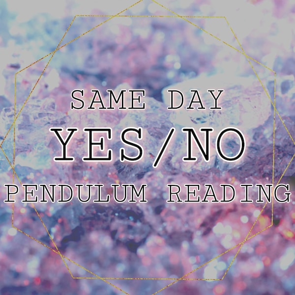 SAME DAY 3 Questions Yes/No Pendulum Reading