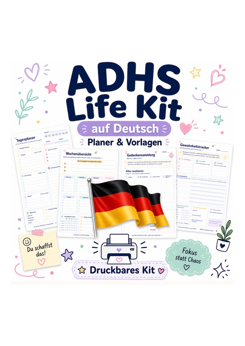 K&ouml;nnte beinhalten: Ein digitales ADHS Life Kit auf Deutsch mit druckbaren Planervorlagen. Das Design umfasst eine deutsche Flagge, ein Druckersymbol und Text mit der Aufschrift "Tagesplaner", "Wochen&uuml;bersicht", "Gedankensammlung" und "Gewohnheitstracker". Dekorative Herzen und Sterne sind ebenfalls enthalten.