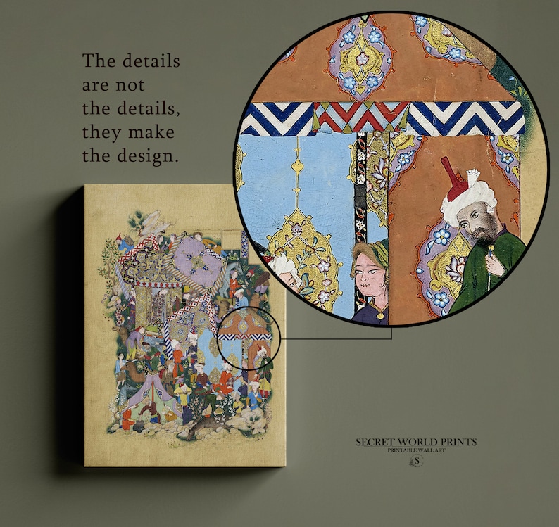 May include: A vintage-style print of a colorful, detailed illustration of a scene from a Persian manuscript. The illustration features intricate patterns, floral motifs, and figures in traditional clothing. The text "The details are not the details, they make the design." is included in the image.